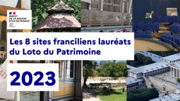 Loto du Patrimoine 2023 découvrez les 8 sites franciliens sélectionnés