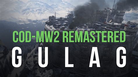 Call Of Duty Modern Warfare 2 Remastered The Gulag Youtube