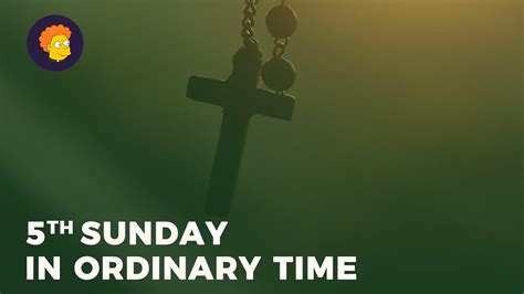 February 9 2020 5th Sunday In Ordinary Time Youtube