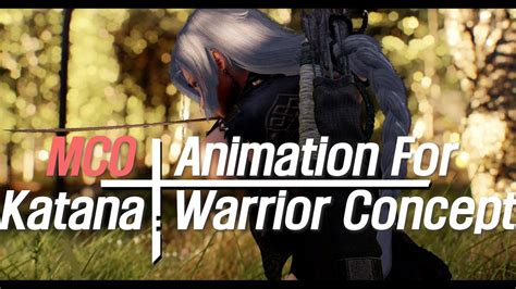 K I Skyrim Mod I Mco Animation For Katana Warrior Concept Youtube