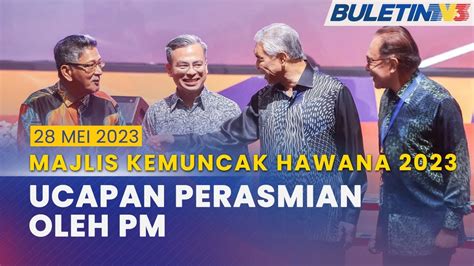 Penuh Ucapan Perasmian Majlis Kemuncak Hawana Mei