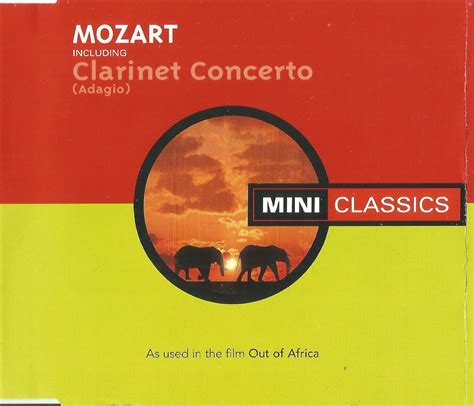 Mini Classics Mozart Clarinet Concerto As Used In The Film Out Of Africa Uk Cds