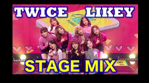 Twice Likey Stage Mix Youtube