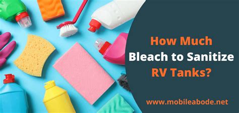 How Much Bleach To Sanitize Rv Tanks Tips Precautions