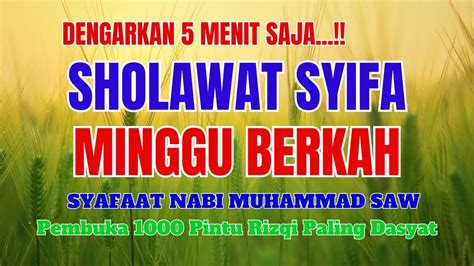 Sholawat Syifa Mustajab Pembuka Pintu Rizqi Sholawat Nabi Muhammad Saw