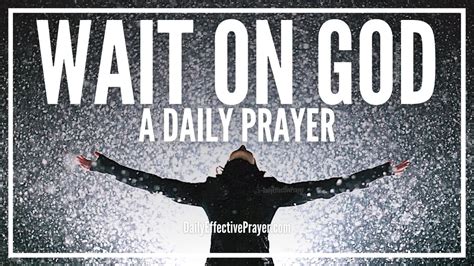 Daily Prayer While You Wait For God To Answer How To Pray And Wait For God To Answer Your