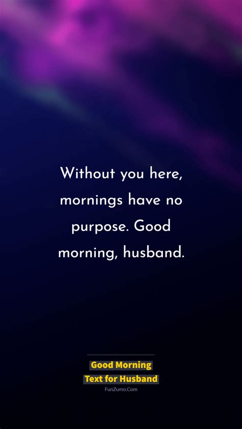 100 Lovely Good Morning Text For Husband Good Morning Messages Funzumo