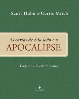 As Cartas De Sao Joao E O Apocalipse Cadernos De Estudo Biblico