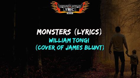 William Tongi Cover Of James Blunt Monsters Lyrics Youtube