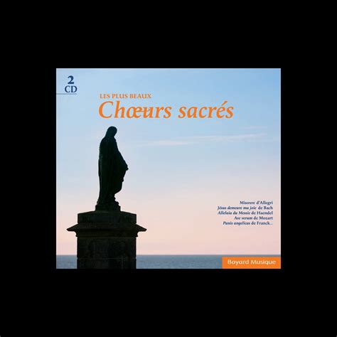 Les plus beaux choeurs sacrés Various Artistsのアルバム Apple Music