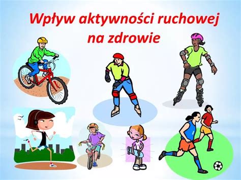 Ppt Wp Yw Aktywno Ci Ruchowej Na Zdrowie Powerpoint Presentation Id