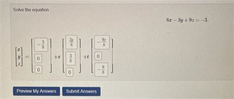 Solved Solve The Equation 8x−3y 9z −3