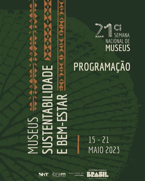 Museu Regional Lança Programação Da 21ª Semana Nacional De Museus