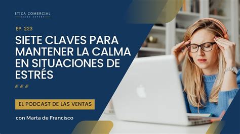 Siete claves para mantener la calma en situaciones de estrés YouTube