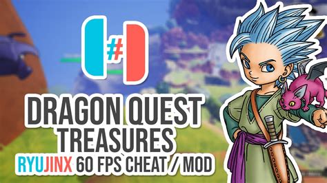 Dragon Quest Treasures Ryujinx Fps Cheat Mod Youtube