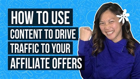 How To Use Content To Drive Traffic To Your Affiliate Offers Youtube