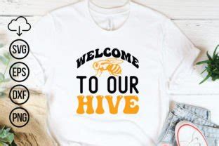 Welcome To Our Hive Bee Svg Bundle Graphic By Kross Creative Fabrica