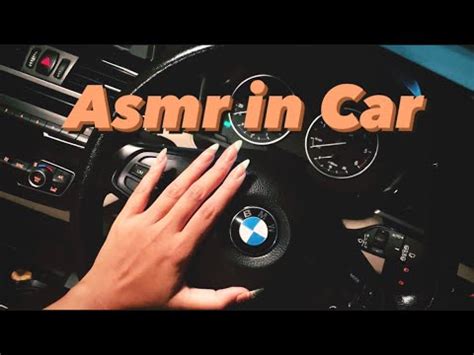 ASMR CAR TAPPING ASMR IN CAR With Long Nails CAR ASMR Asmr