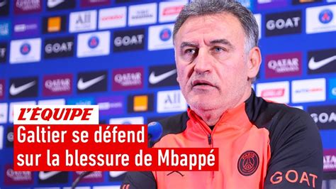 La défense de Galtier après la blessure de Mbappé PSG Je ne pense