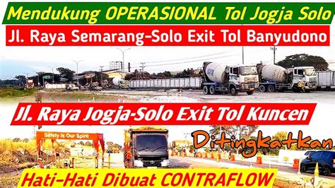 Mendukung OPERASIONAL Tol Jogja Solo Jl Raya Semarang Solo Dan Jl