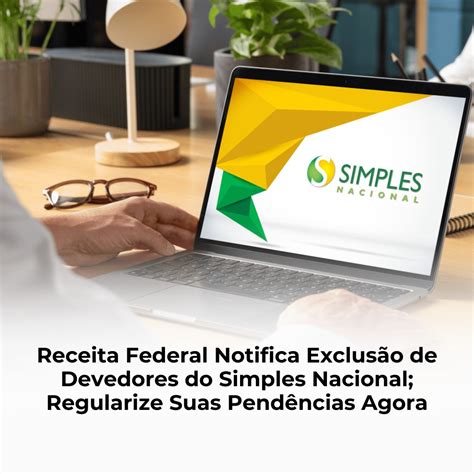 Sitecontabil Receita Federal Notifica Exclus O De Devedores Do