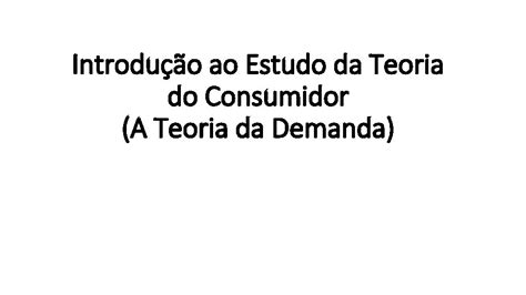 Introduo Ao Estudo Da Teoria Do Consumidor A