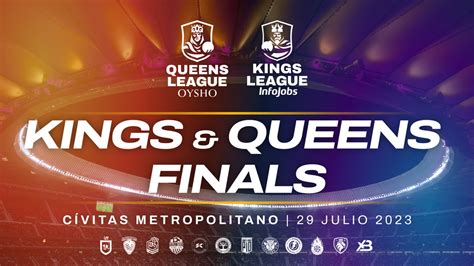 Final Kings League Y Queens League D Nde Y Cu Ndo Es Y C Mo Comprar