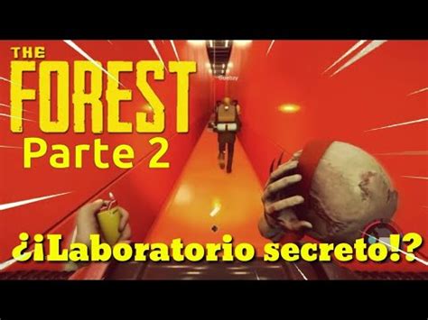 ENTRAMOS AL LABORATORIO SECRETO The Forest Pt 2 YouTube