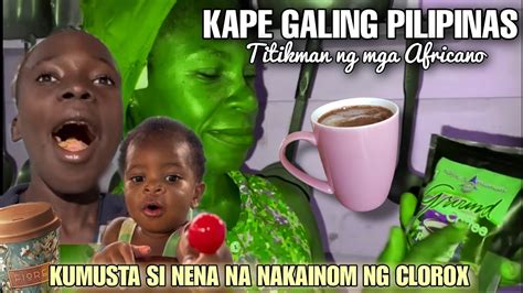 KAPE GALING PILIPINAS IINUMIN NG MGA AFRICANO YouTube