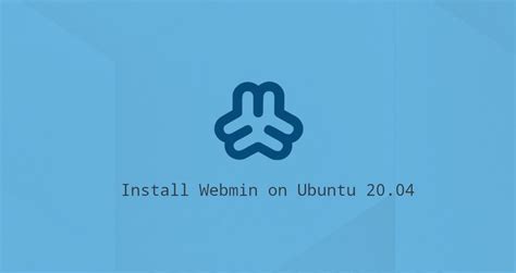 How To Install Webmin On Ubuntu Laptrinhx