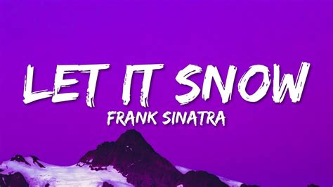 Frank Sinatra Let It Snow Lyrics YouTube