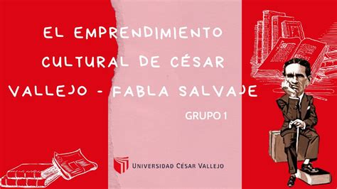 EL EMPRENDIMIENTO CULTURAL DE CÉSAR VALLEJO YouTube