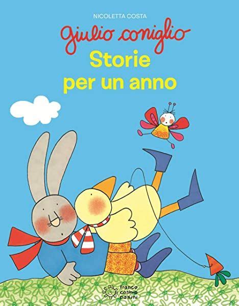 Amazon It Giulio Coniglio Storie Di Rabbia E Dolcezza Ediz