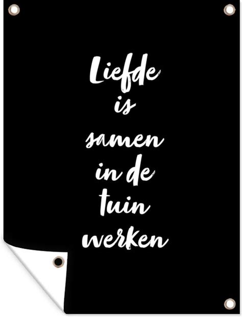 Tuinposters Liefde Is Samen In De Tuin Werken Tekst Liefde Quotes