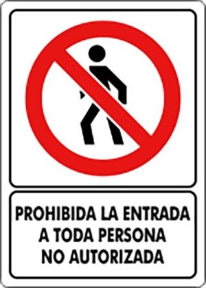 Prohibido La Entrada A Toda Persona No Autorizada VELTA CONTRA