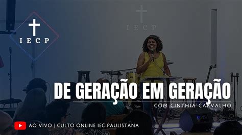 Culto Online Iecp De Gera O Em Gera O Ao Vivo