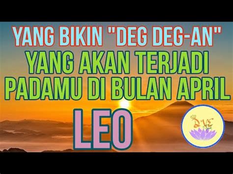 ZODIAK LEO YANG AKAN TERJADI PADAMU DI BULAN APRIL Zodiak Tarot