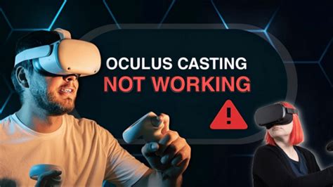 Oculus Casting Not Working Complete Troubleshooting Guide