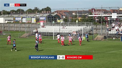 Bishop Auckland V Ryhope CW 24th August 2019 3pm Kick Off Highlights