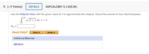 Solved Use the Midpoint Rule with the given value of n to | Chegg.com