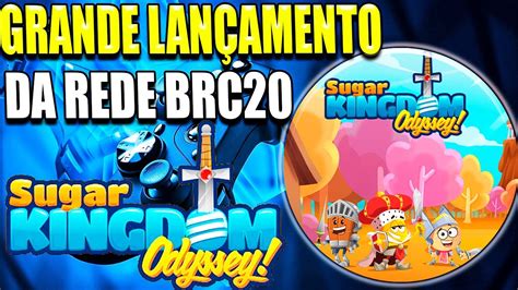 SUGAR KINGDOM GRANDE LANÇAMENTO DA REDE BRC 20 CONFIRMA LISTAGENS