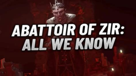 Diablo Abattoir Of Zir Guide All You Need To Know Preparation Tips