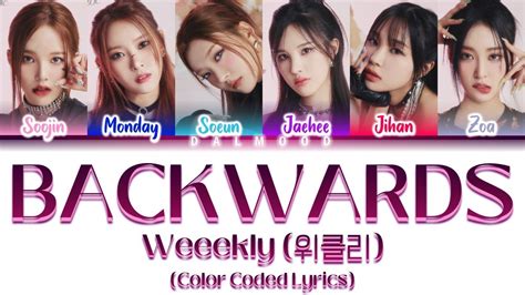 Weeekly Backwards Color Coded Lyrics Han Rom Eng Youtube