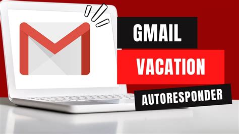 Gmail Vacation Responder How To Set Up Gmail Autoreply Message Or