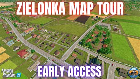 Zielonka Map Tour Early Access Farming Simulator Youtube