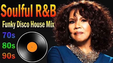 Randb Soul Funk Mix Soulful Randb Funky Disco House Mix Old School 70s