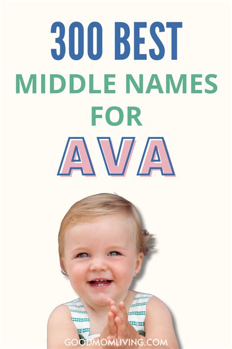 300 Best Middle Names For Ava Cute And Spunky Good Mom Living