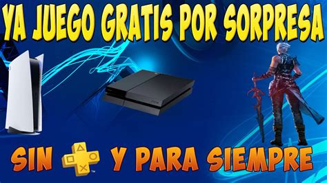 CORRE YA Juego GRATIS Por SORPRESA En PS4 PS5 Sin Plus Y Para Siempre