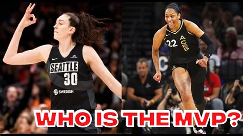 Settling The Wnba Mvp Debate Aja Wilson Vs Breanna Stewart Youtube