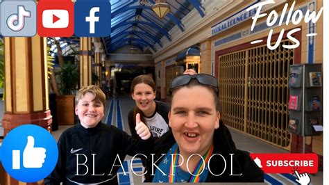 Blackpool Afternoon Walkabout Youtube